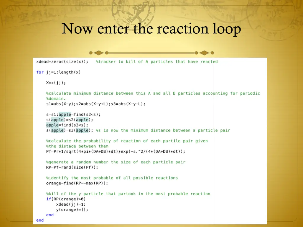 now enter the reaction loop