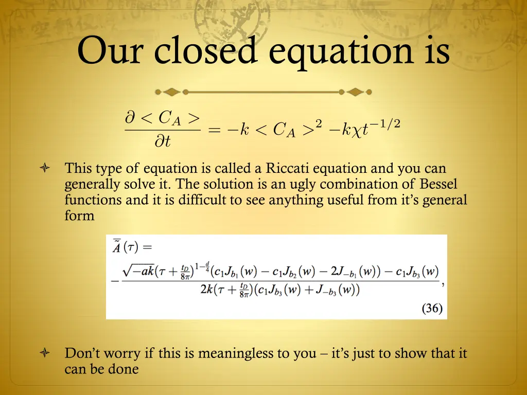 our closed equation is