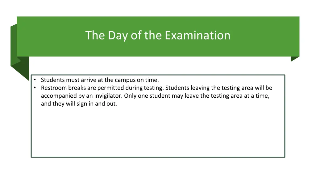 the day of the examination