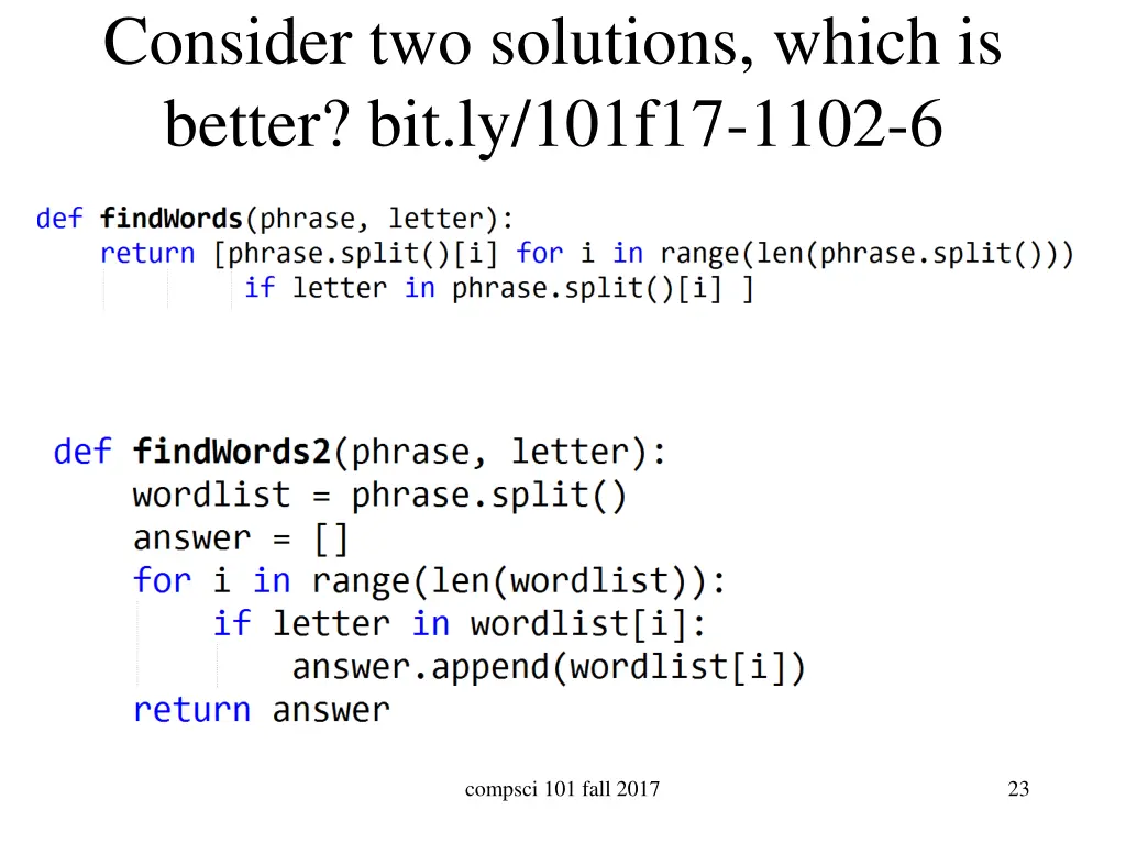 consider two solutions which is better