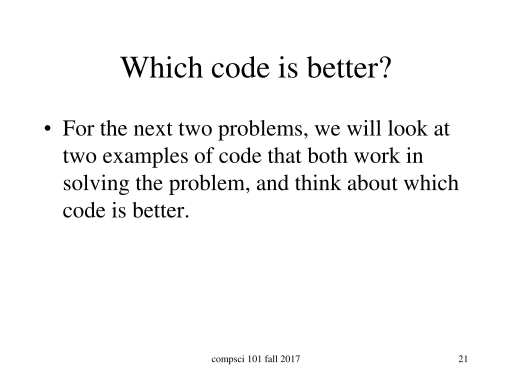 which code is better