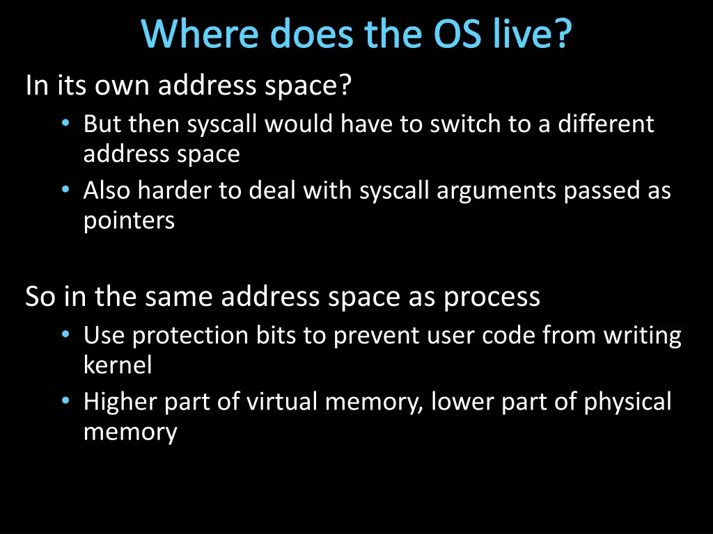 where does the os live in its own address space
