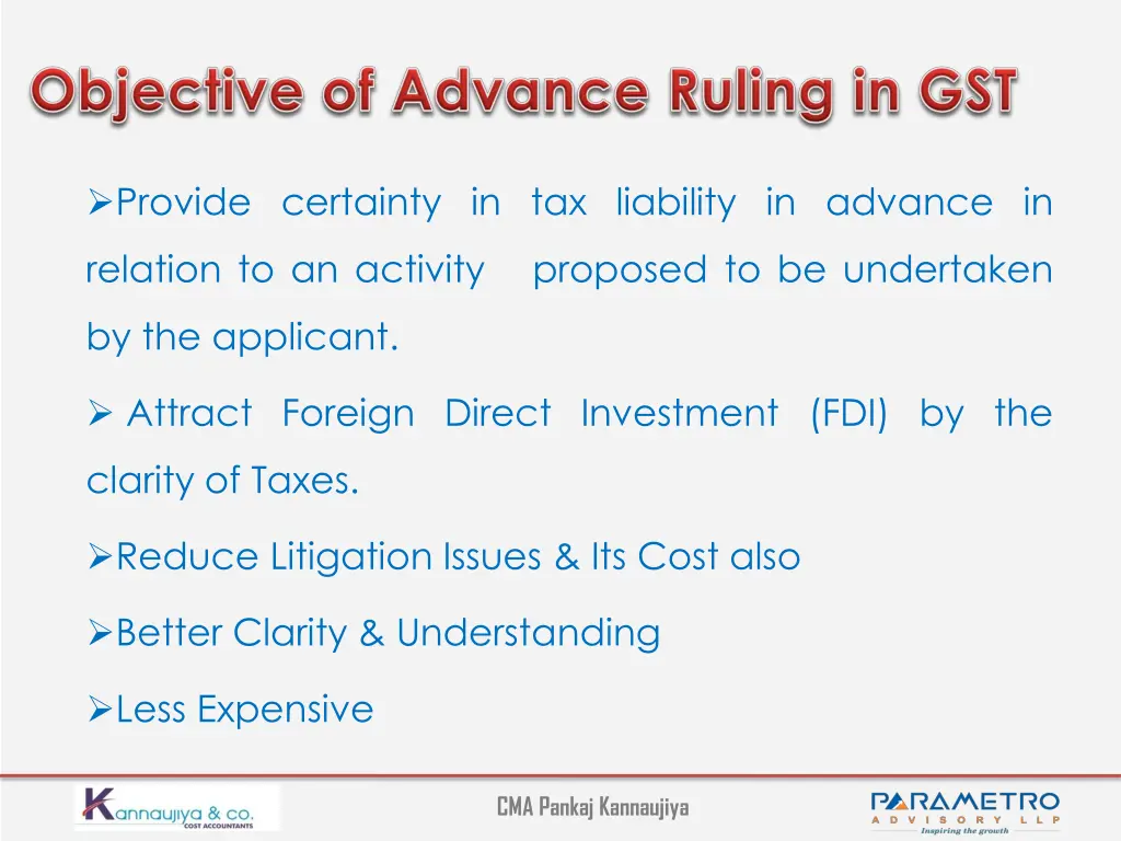 provide certainty in tax liability in advance in