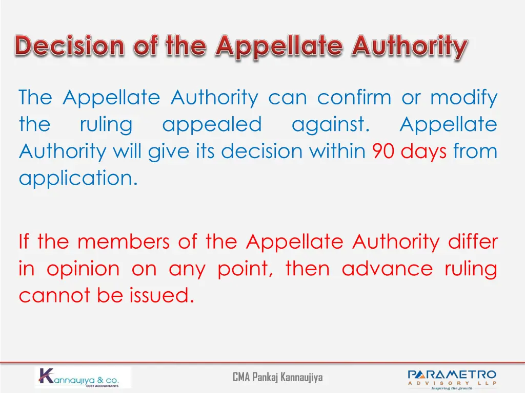 the appellate authority can confirm or modify