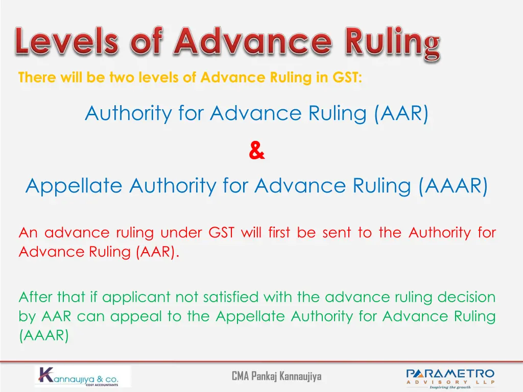 there will be two levels of advance ruling in gst