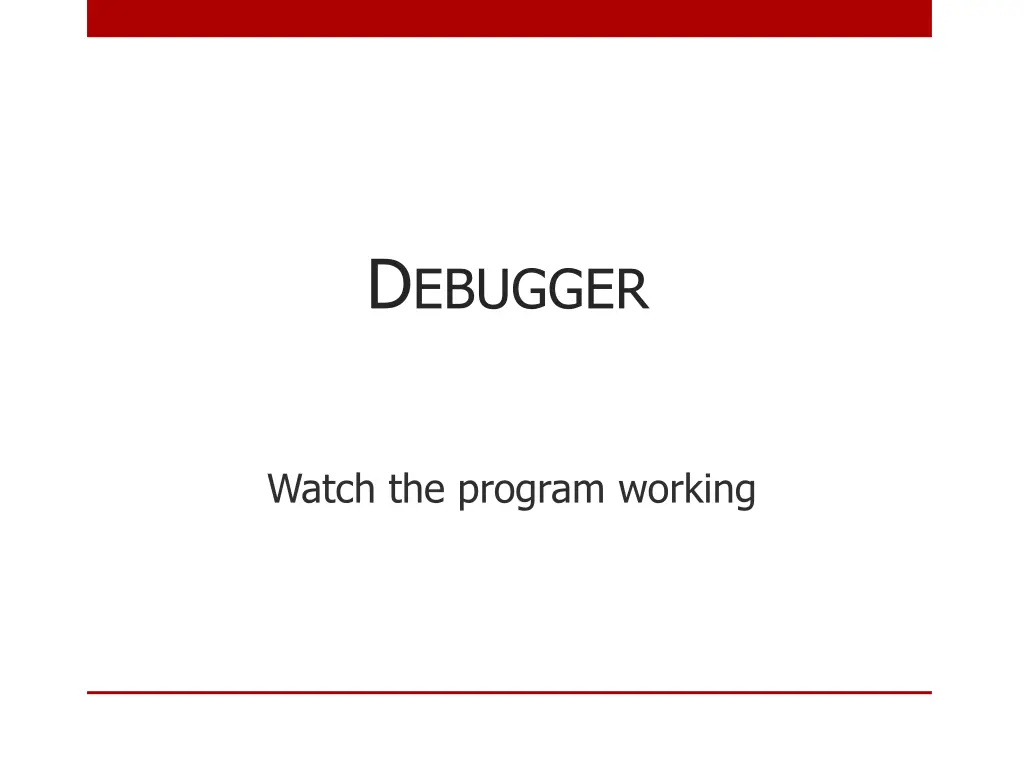 d ebugger