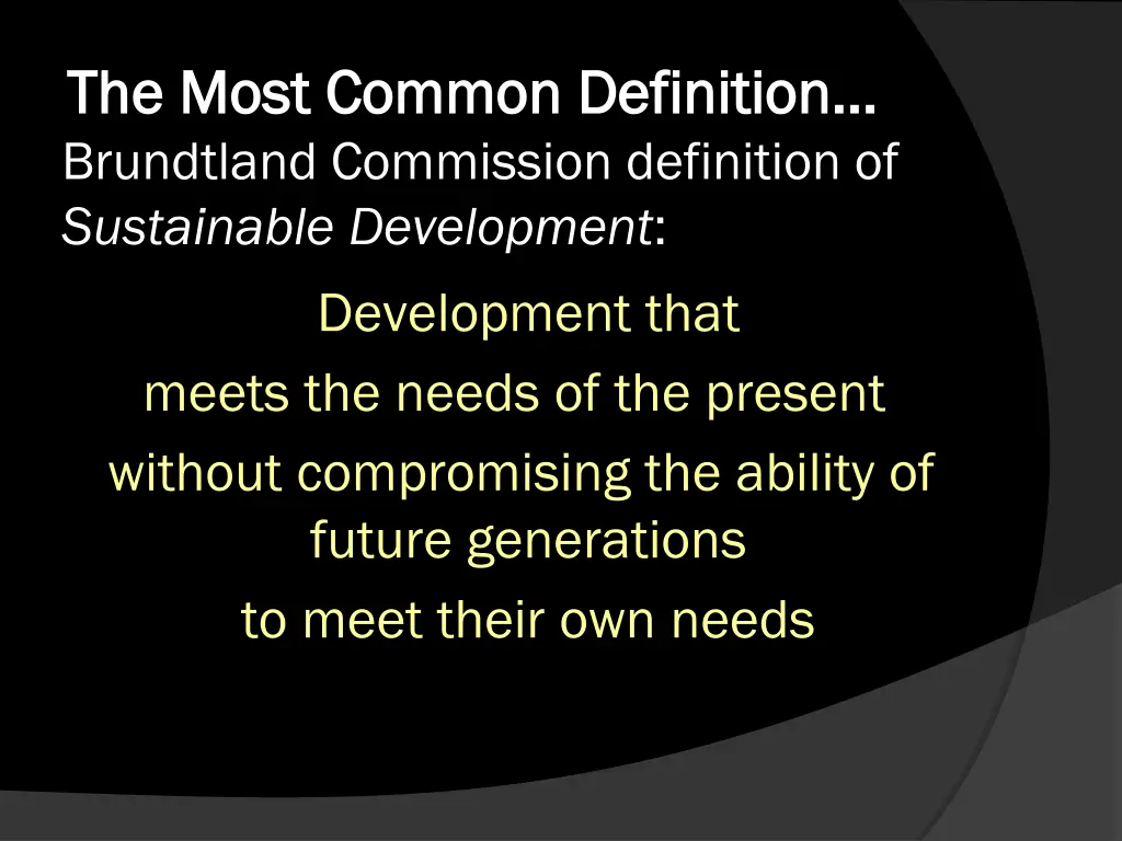 the most common definition the most common