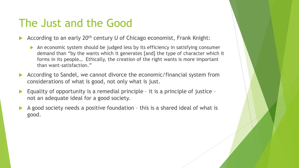 the just and the good