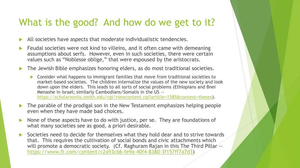 what is the good and how do we get to it