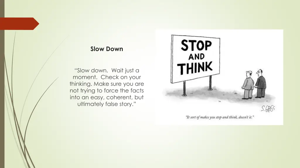 slow down