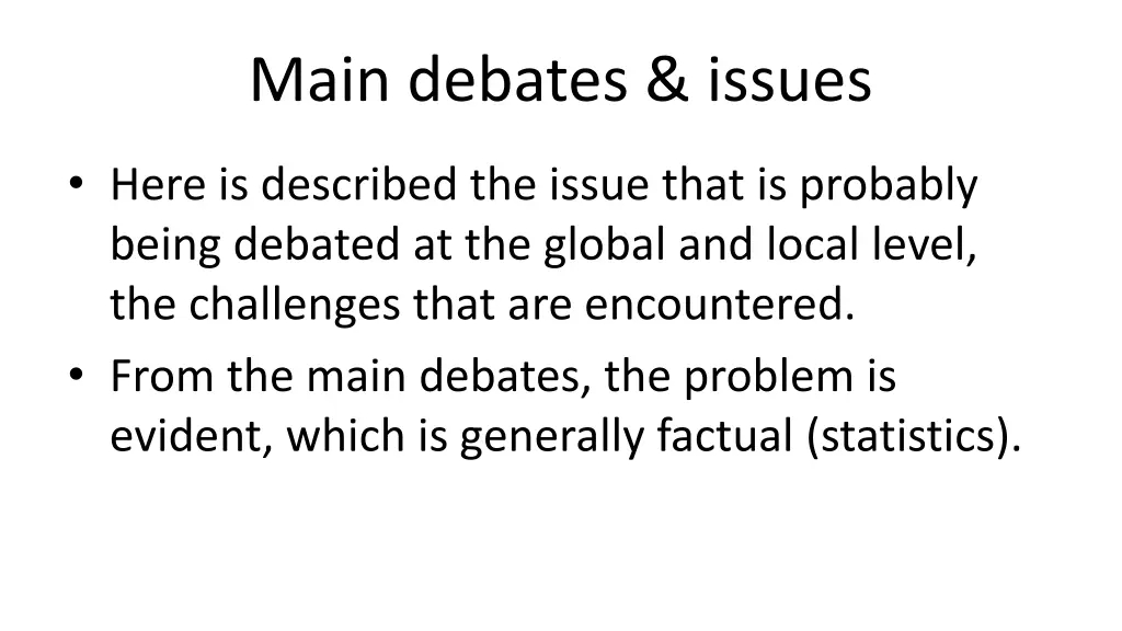 main debates issues