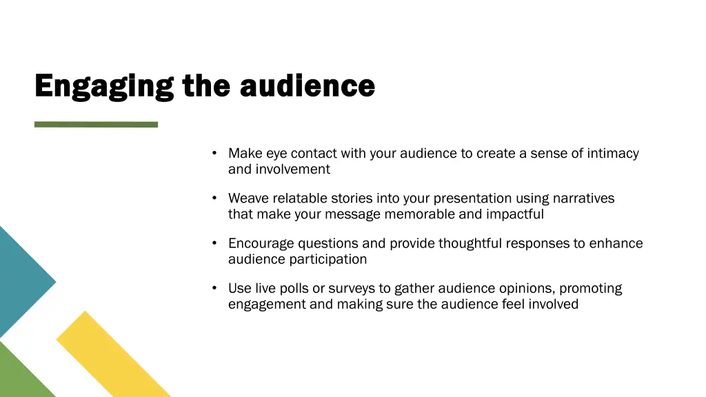 engaging the audience engaging the audience