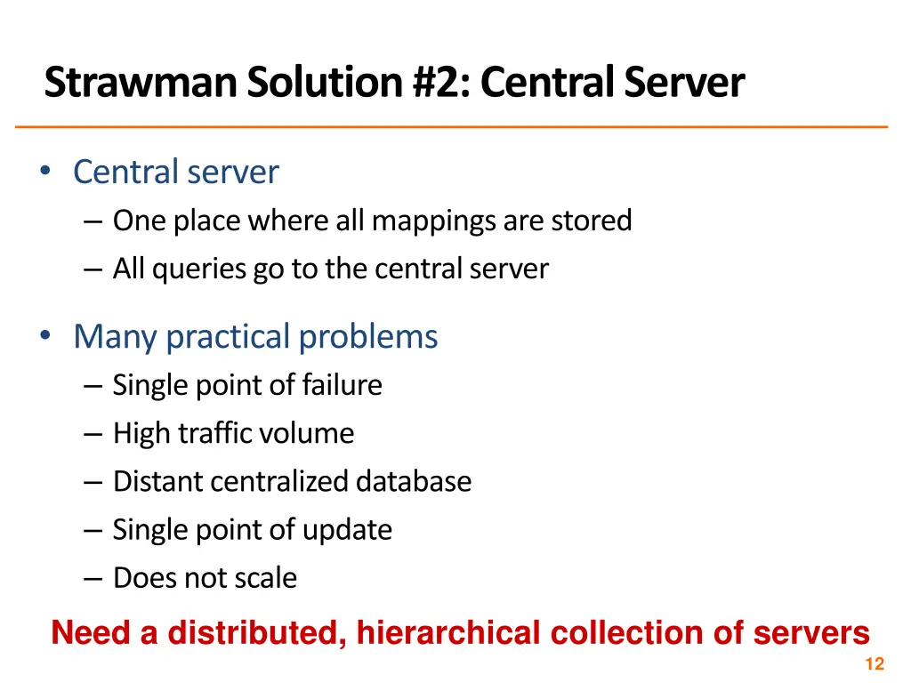 strawman solution 2 central server