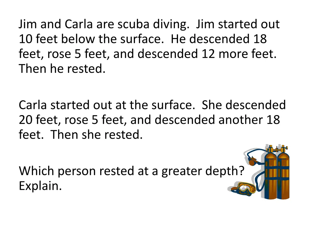 jim and carla are scuba diving jim started