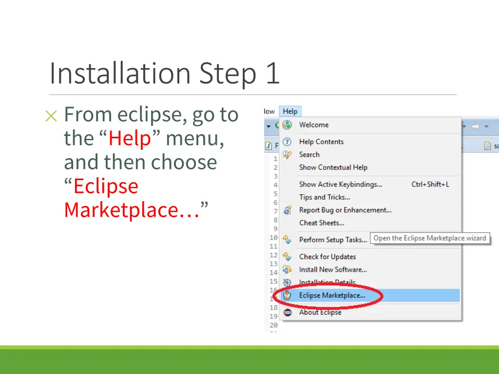 installation step 1 from eclipse go to the help