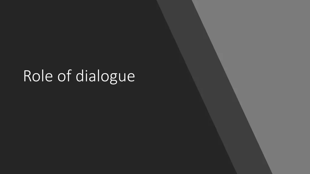 role of dialogue