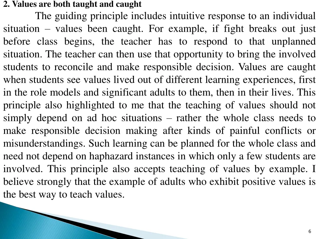 2 values are both taught and caught the guiding