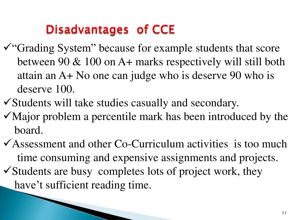 disadvantages of cce grading system because