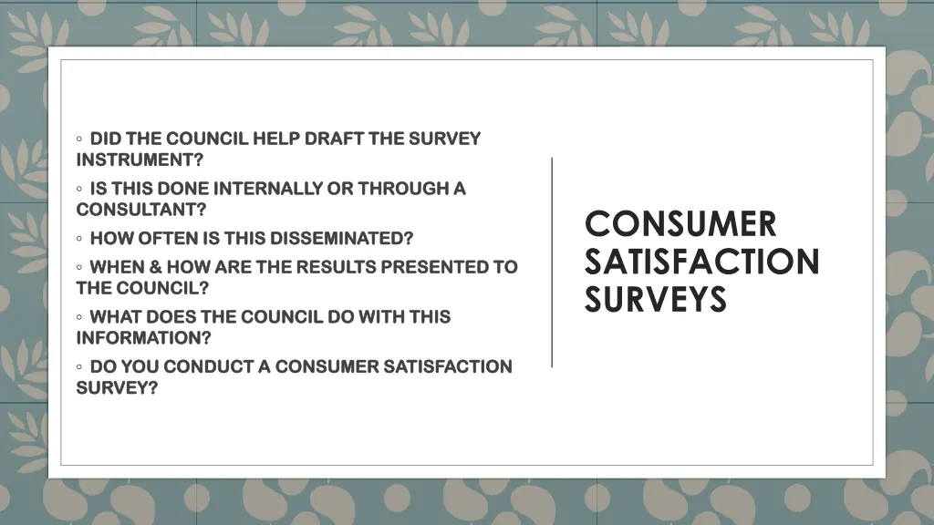did the council help draft the survey