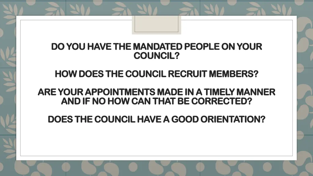 do you have the mandated people on your