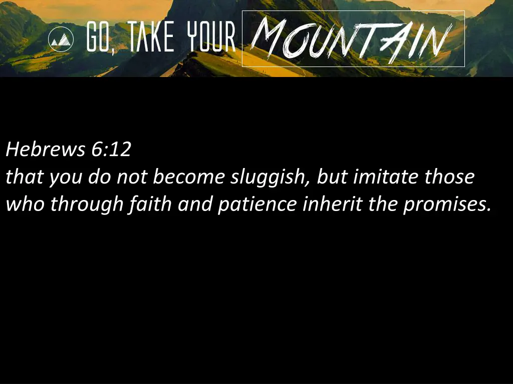 hebrews 6 12 that you do not become sluggish