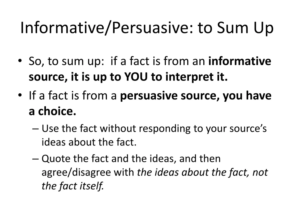 informative persuasive to sum up