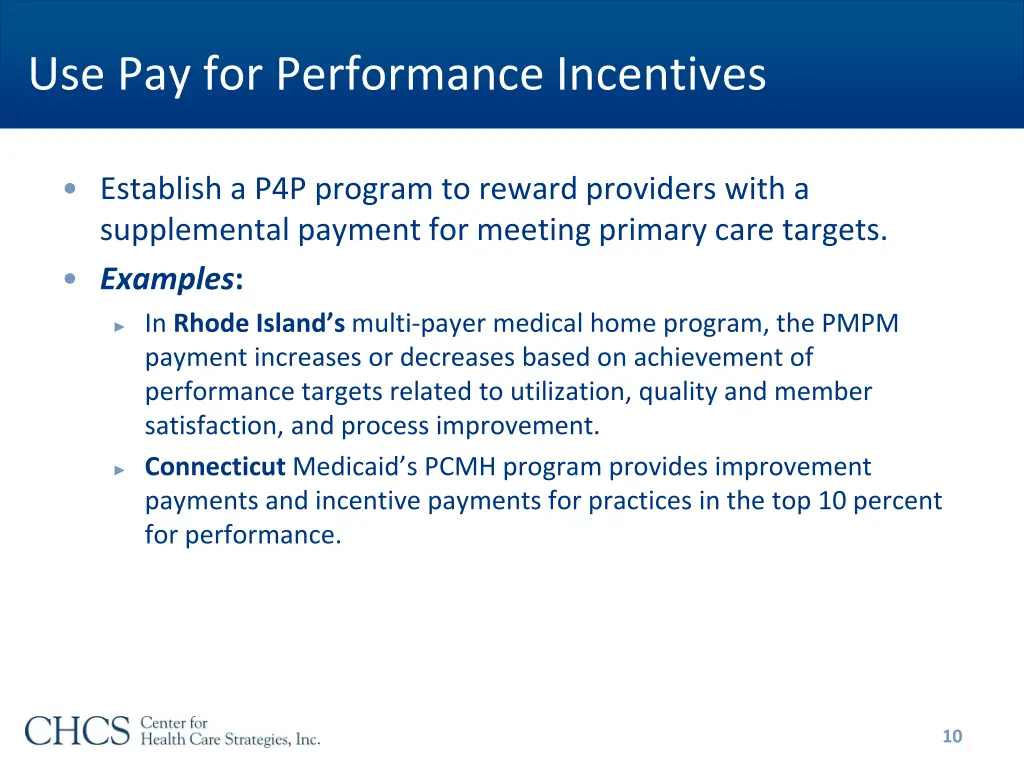 use pay for performance incentives