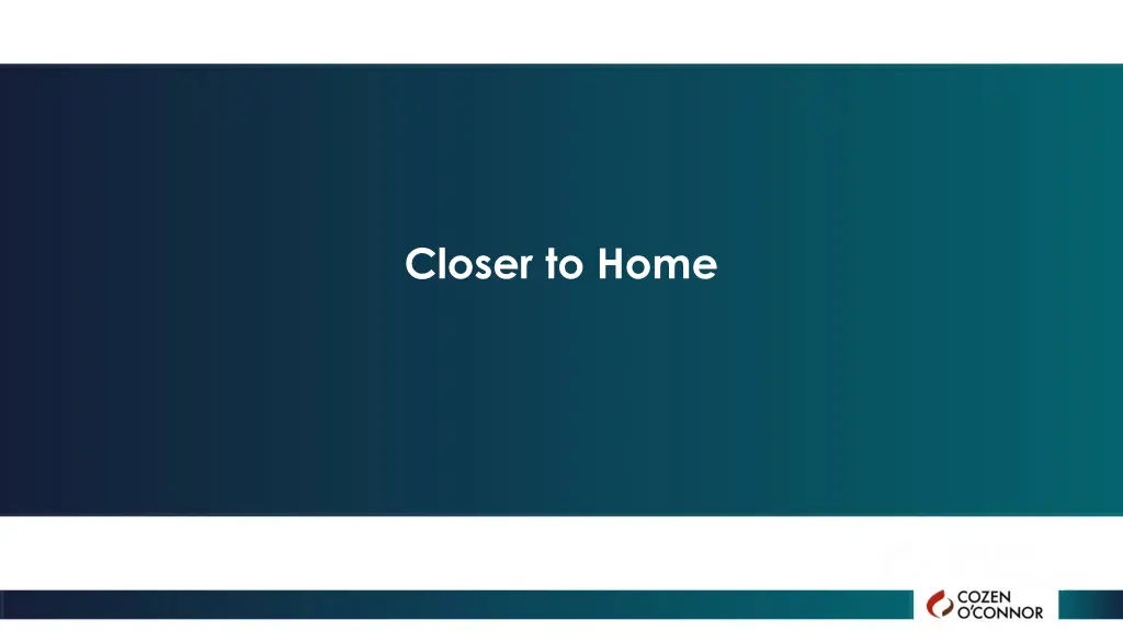 closer to home