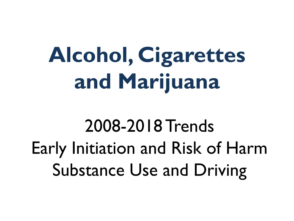alcohol cigarettes and marijuana
