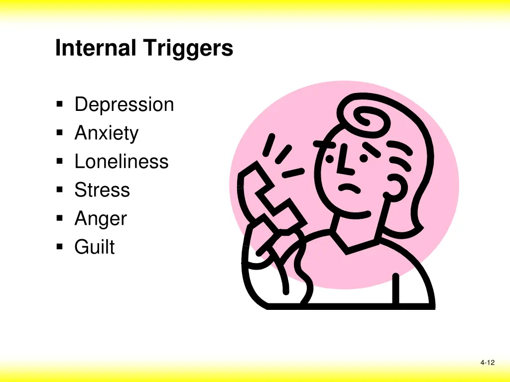 internal triggers