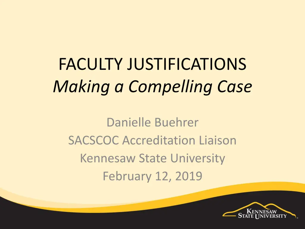 faculty justifications making a compelling case