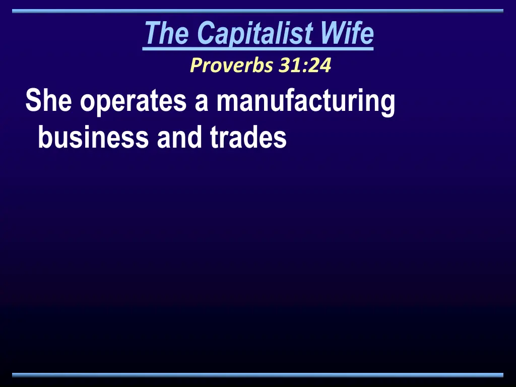 the capitalist wife proverbs 31 24