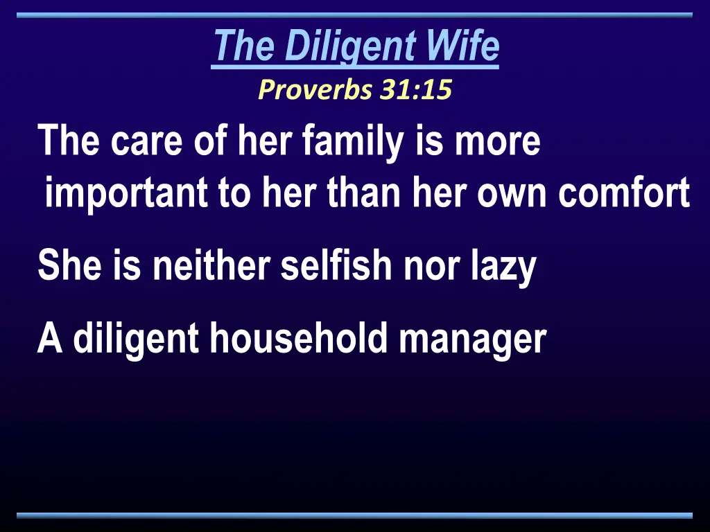 the diligent wife proverbs 31 15