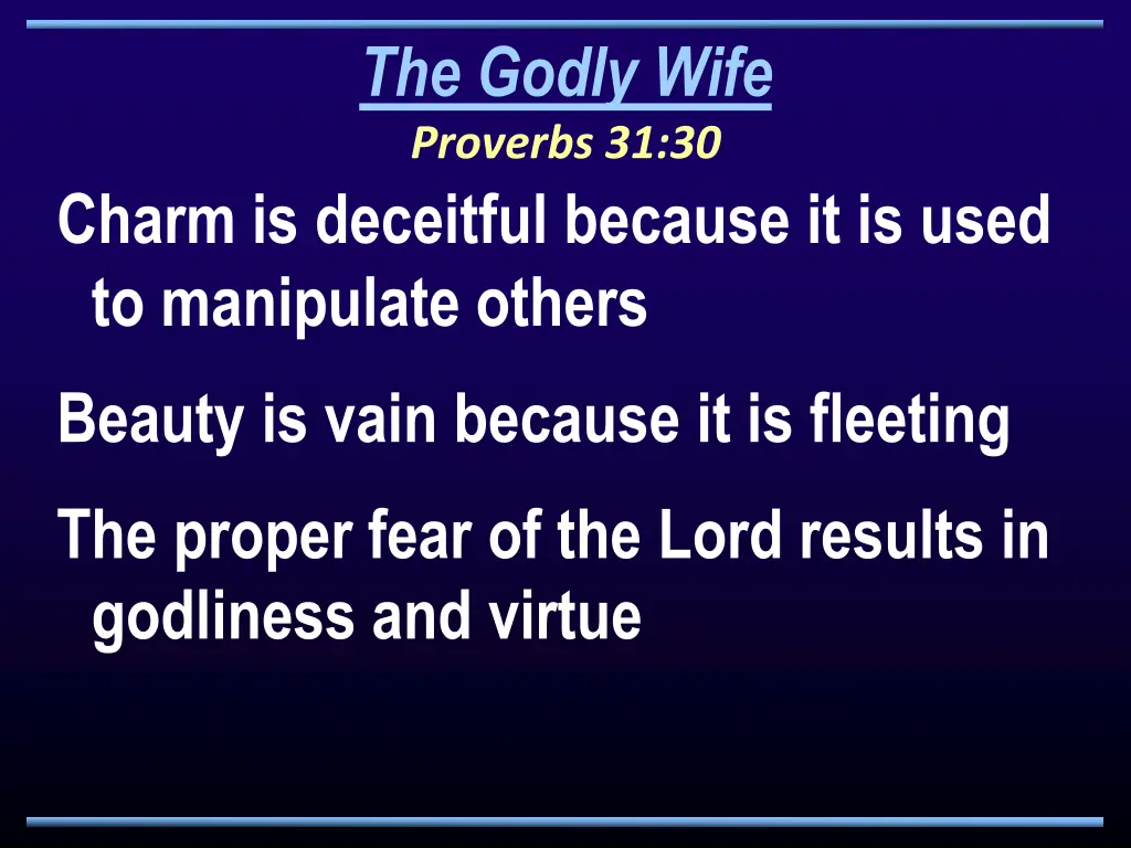 the godly wife proverbs 31 30