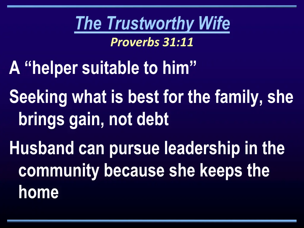 the trustworthy wife proverbs 31 11 a helper