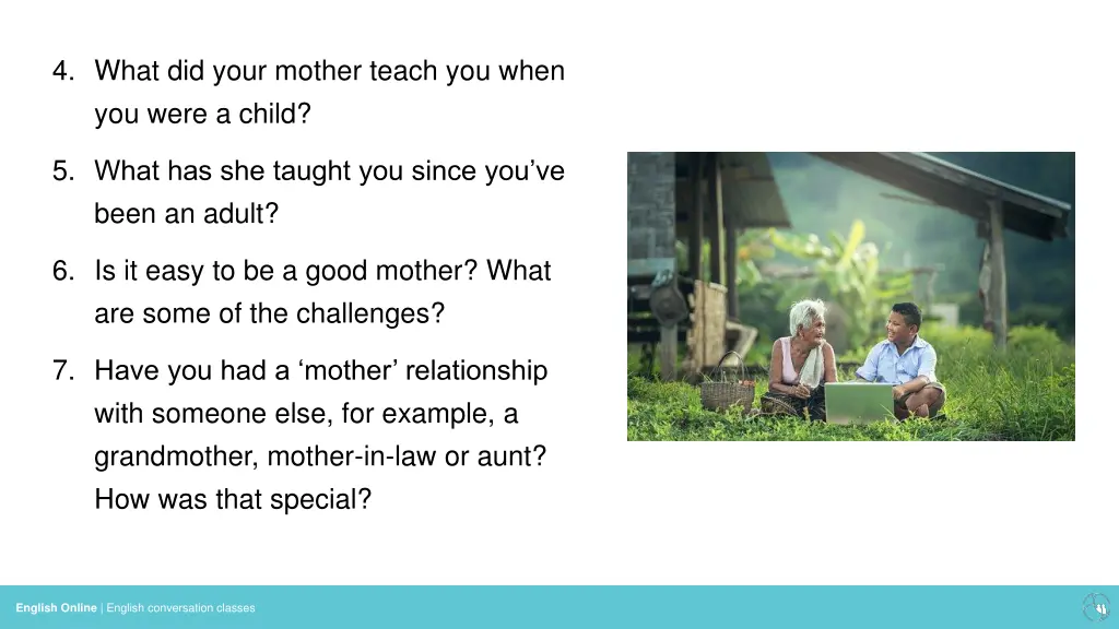 4 what did your mother teach you when you were