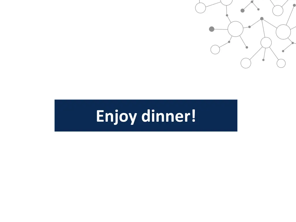 enjoy dinner