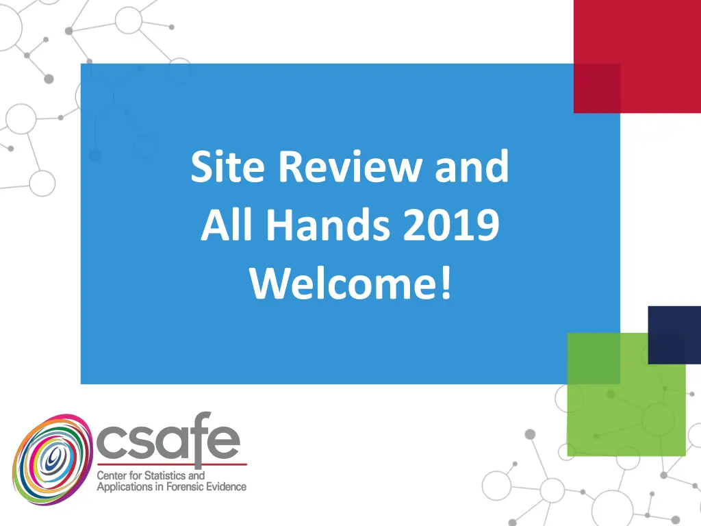 site review and all hands 2019 welcome