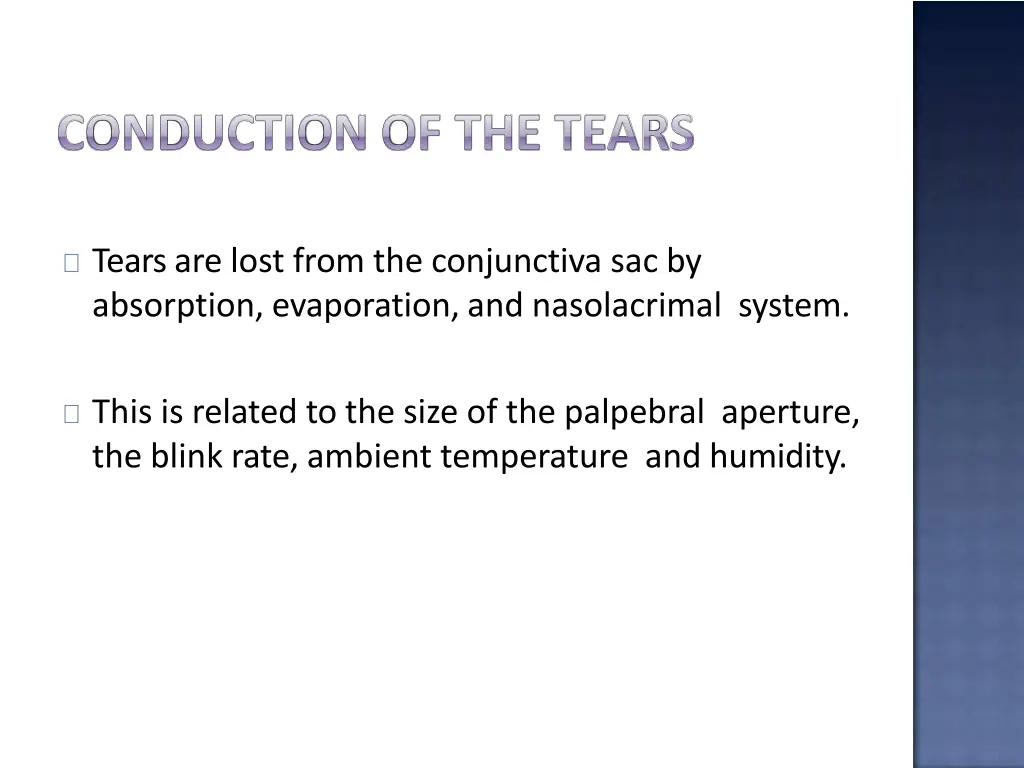 tears are lost from the conjunctiva