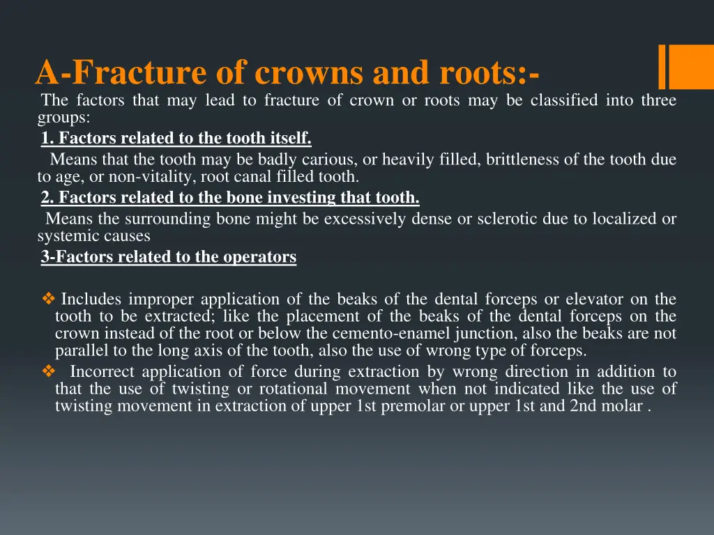 a fracture of crowns and roots the factors that