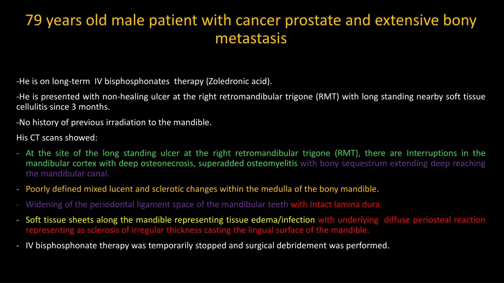 79 years old male patient with cancer prostate