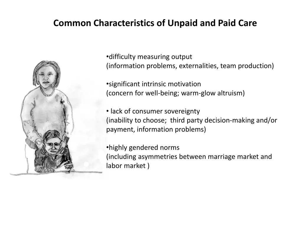 common characteristics of unpaid and paid care