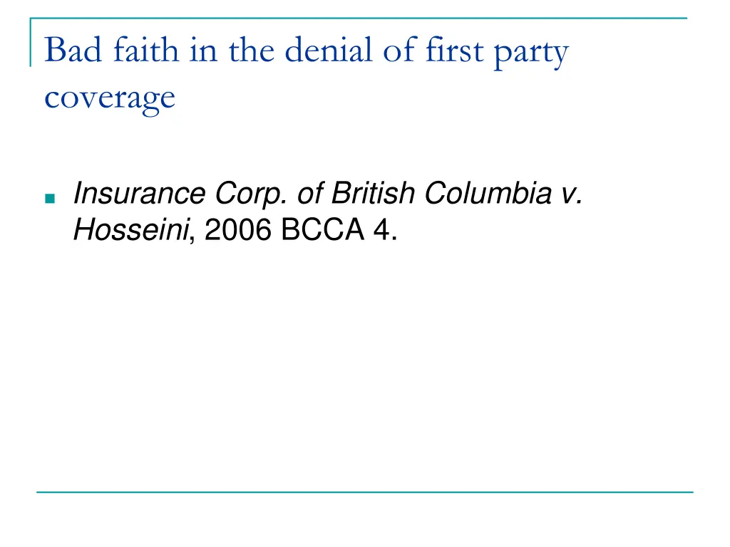 bad faith in the denial of first party coverage