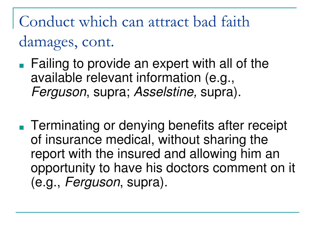conduct which can attract bad faith damages cont 2