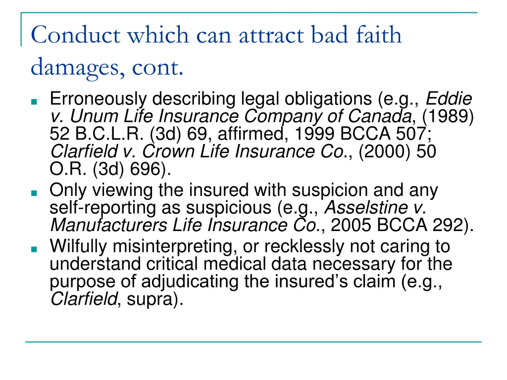 conduct which can attract bad faith damages cont