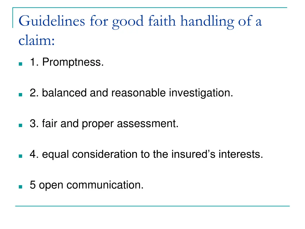 guidelines for good faith handling of a claim