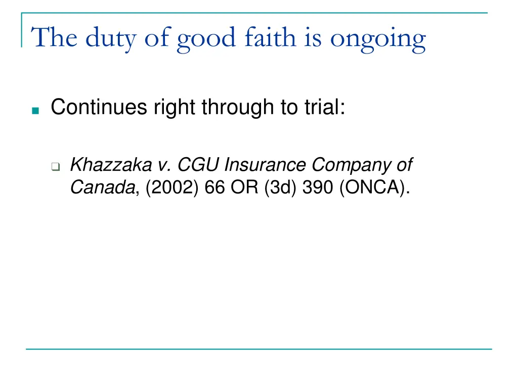 the duty of good faith is ongoing