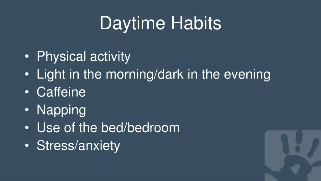 daytime habits