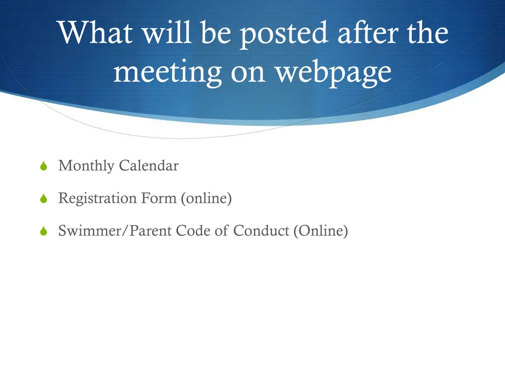what will be posted after the meeting on webpage