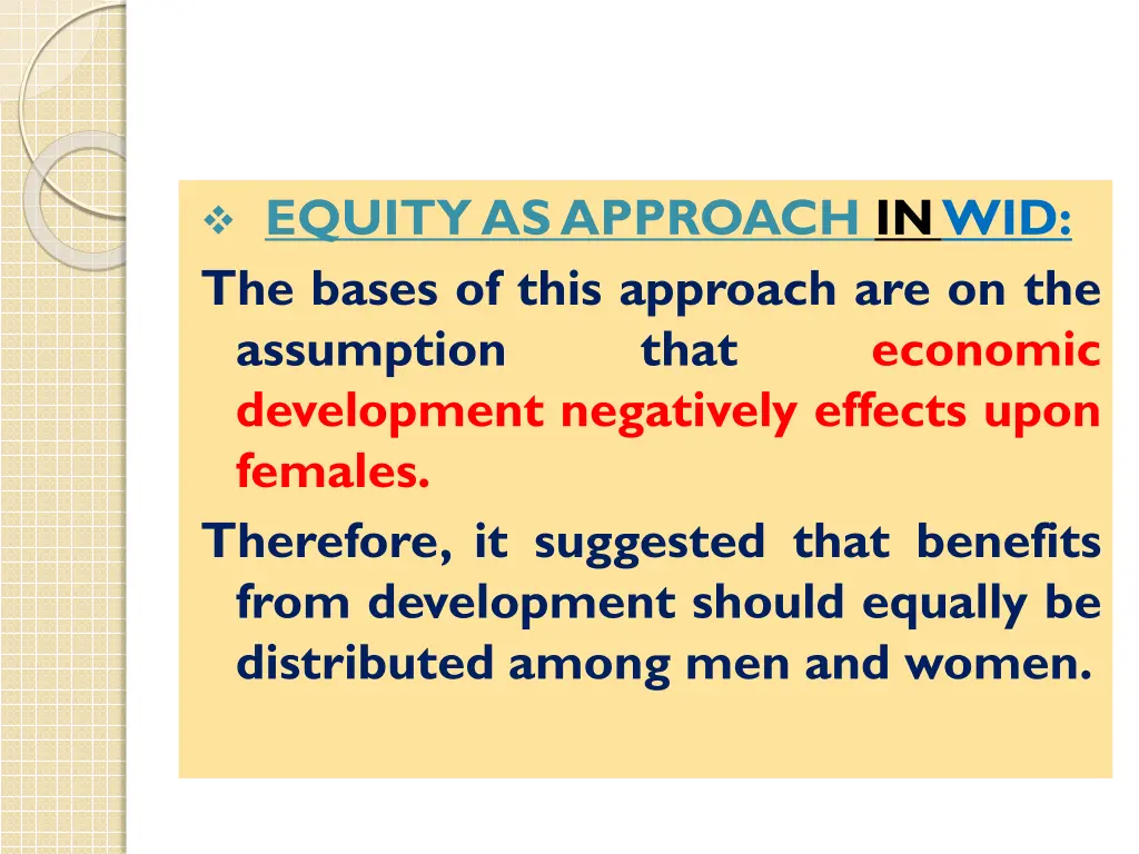 equity as approach in wid the bases of this